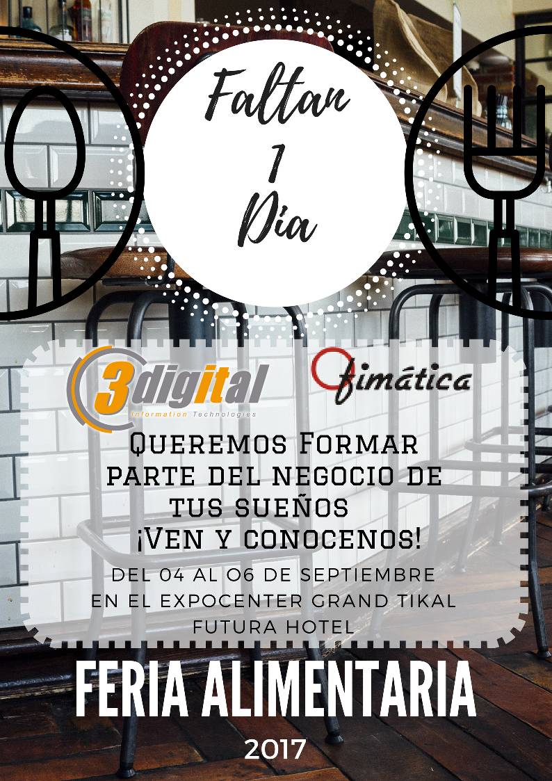 3digital_it_'s tweet photo. Es de chapines valientes alcanzar metas. ¡Conocenos! #FeriaAlimentaria2017 #3Digital #Ofimática #PuntoDeVenta #Restaurantes #Bares #Hoteles https://t.co/ITKM5KbzRT