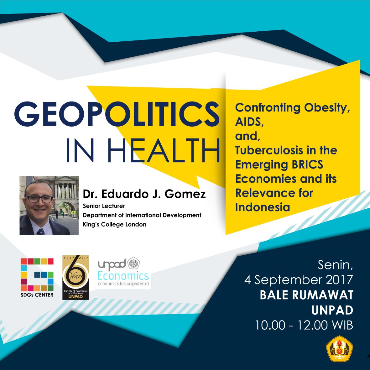 Kuliah Umum Dr. Eduardo J. Gomez
Senior Lecturer Department of International Development King'S College London
Geopolitics in Health