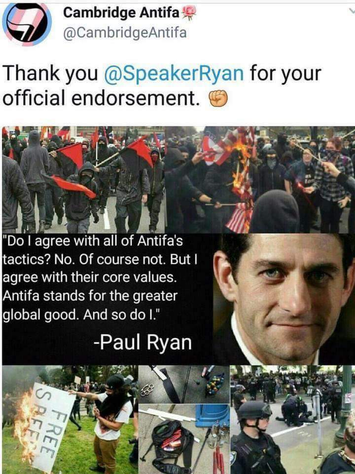 chuckcollier9's tweet photo. @SpeakerRyan so I see you stand behind @CambridgeAntifa you'd rather destroy America than help @realDonaldTrump our own President. $trump https://t.co/cEPJDL6YEa