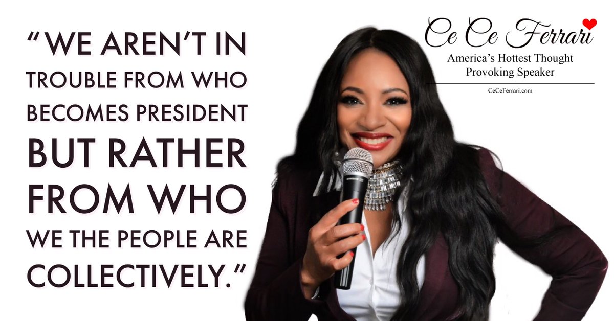 ceceferrari's tweet photo. We aren’t in trouble from who becomes #President but rather from who #wethepeople are collectively. - #CeCeFerrari https://t.co/s1pNOEFIA2