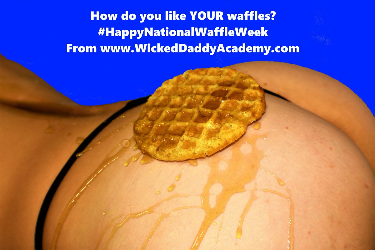 WickedDaddyAcad's tweet photo. Happy #NationalWaffleWeek from #WickedDaddy and #WickedDaddyAcademy. #SexToys #BDSM #ExtraSyrup https://t.co/T67zhKFBFg