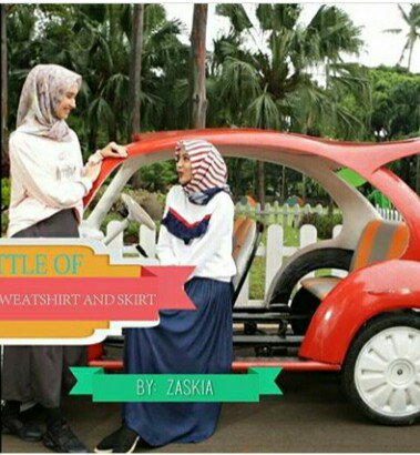 _ristiana's tweet image. @DuaHijabT7 #teamzaskia good looking, simple but so cute. Nemu aja sweatshirt lucu renda begitu, padupadan yg cantik :) #sweetysweatshirt