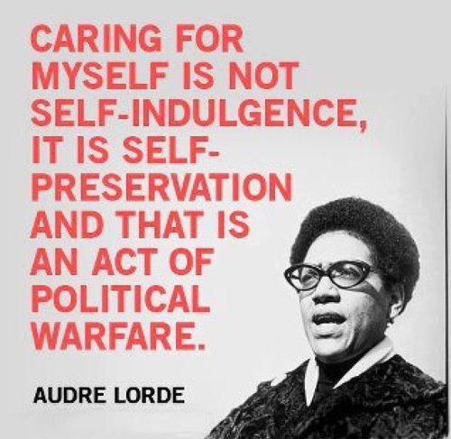 because a wise woman once taught us that  #selfcare is revolutionary