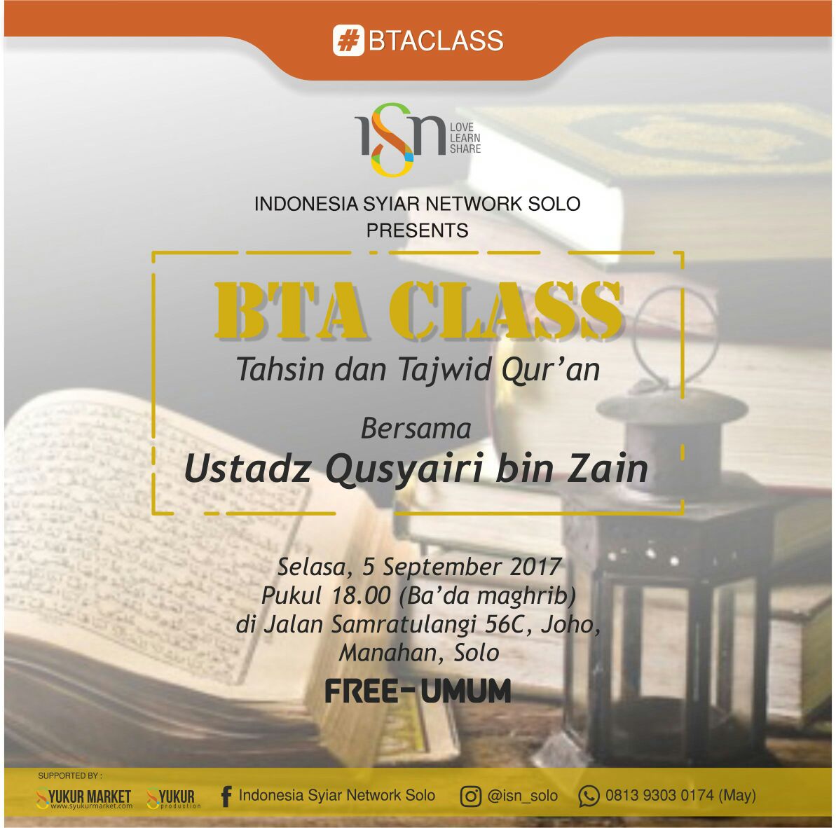 ISN_Solo's tweet photo. #BTAclass (Tahsin&Tajwid Qur'an) | Selasa, 5 September 2017 | 18.00 WIB | FREE | UMUM #isn_solo #isyiar #ayongaji https://t.co/4fSiE9b5DZ