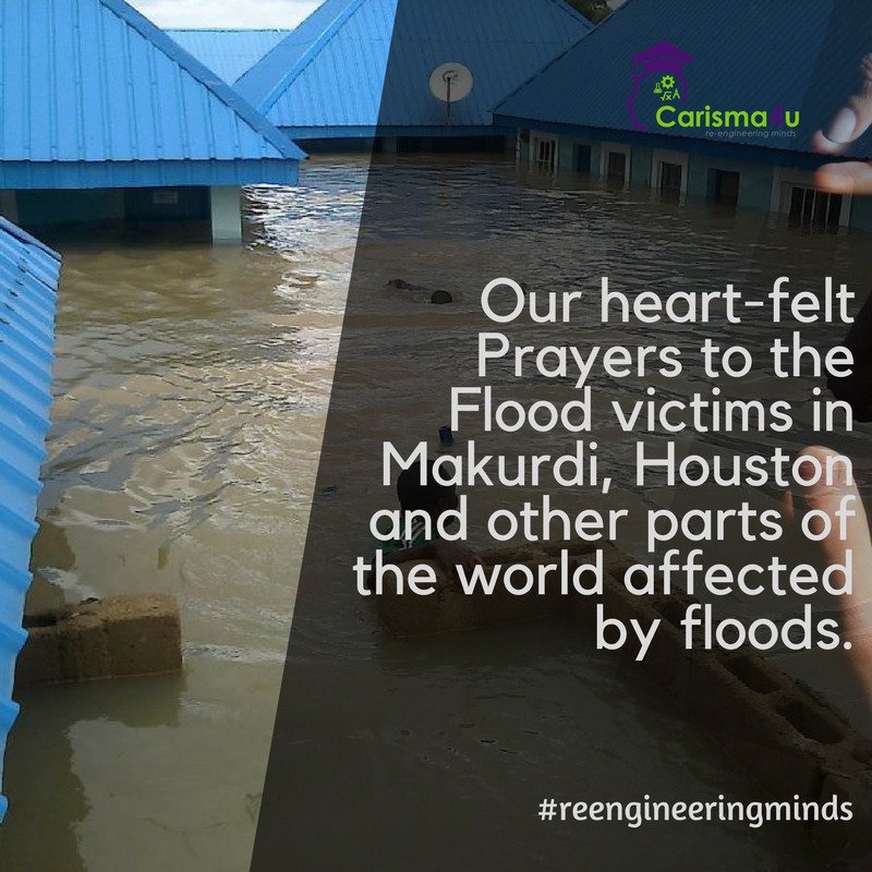 carisma4u's tweet photo. Our heartfelt prayers to the Flood victims in Makurdi, Houston and other parts of the world affected by floods.
#reengineeringminds https://t.co/alTsjUyqxB