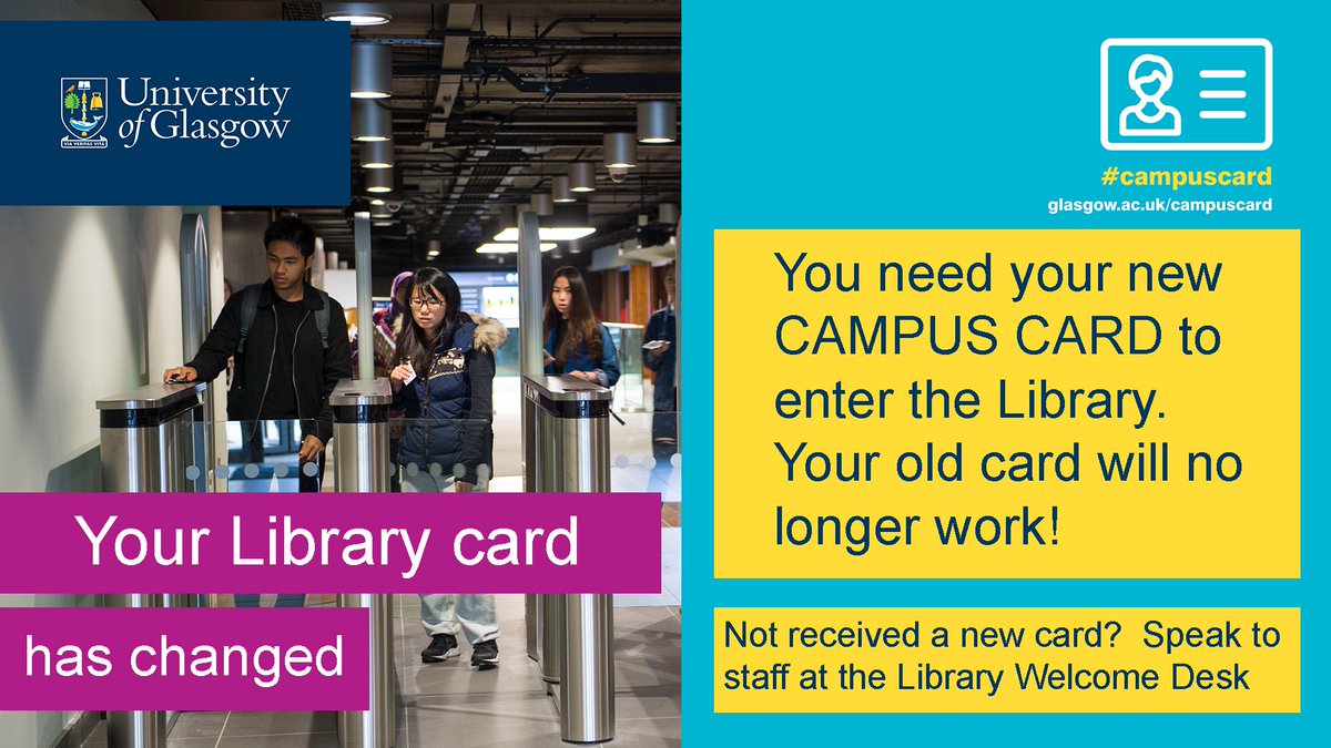 uofglibrary's tweet photo. Please note: You need your new @UofGlasgow CAMPUS CARD to enter @uofglibrary! Info. &amp; updates on new cards here : https://t.co/TY3lk4B3lr https://t.co/o2hRK2YXdD