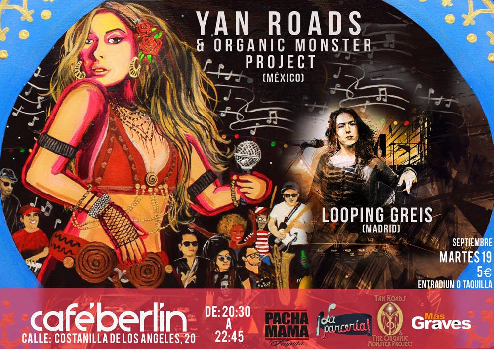 CafeBerlinMad's tweet photo. #YanRoads & #OrganicMonsterProject (MEX) + #LoopingGreis (ESP) Mar 19 Sep 21H @CafeBerlinMad Entrada 5€ EN @entradium @LaParceria https://t.co/qozlnfvcea