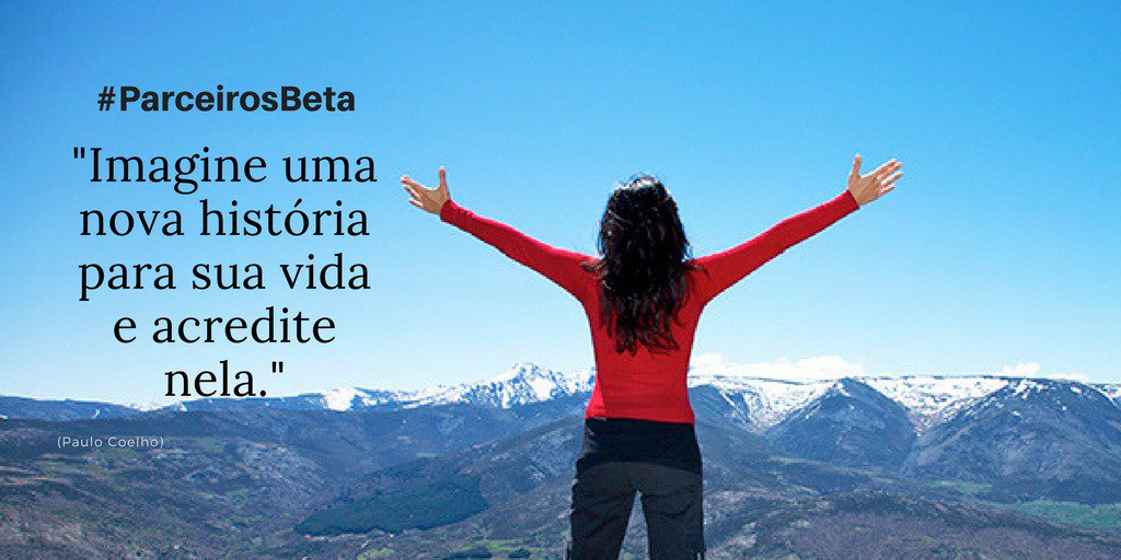 Sempre! 
#ParceirosBeta