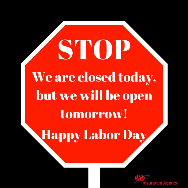KeithFord_AAAIn's tweet photo. In observance for Labor Day, we will not be open. We will resume regular hours tomorrow, September 5th. #AAA #KeithFordInsurance #LaborDay https://t.co/vPlVaXx5UR
