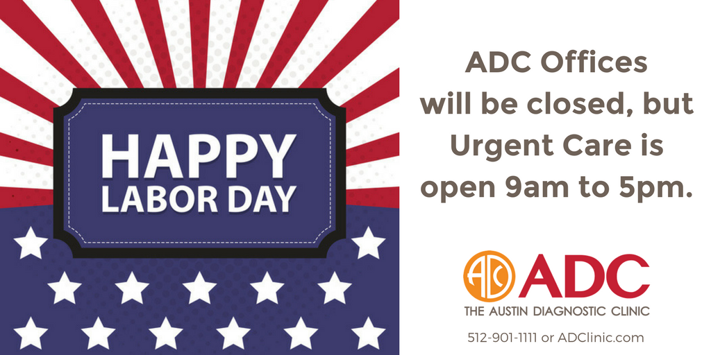 ADCHealth's tweet photo. Happy #LaborDay!  #ADCHealth offices closed Mon, Sept 4. except #UrgentCare is open 9am-5pm. Call 512-901-1111 https://t.co/1dTaEb2J1U https://t.co/avDXTNto8g