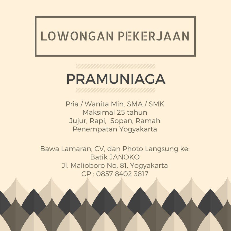 elsanasya's tweet photo. @JogjaLowKer 
PRAMUNIAGA | FULL | ce/co, max 25th, Jujur, Rapi, Sopan, Ramah | Batik Janoko / Jl. Malioboro No. 81, YK | CP : 0857 8402 3817 https://t.co/bx7uMvZ8eR