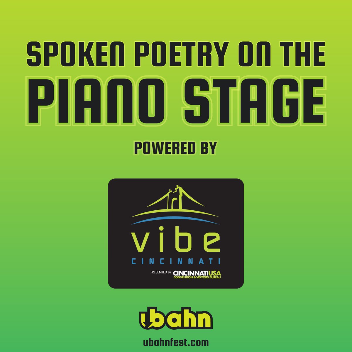 Make sure to check out the Piano Stage in The Tunnel powered by @vibecinci! We will have some amazing spoken poetry. 4 Days! #UbahnFest