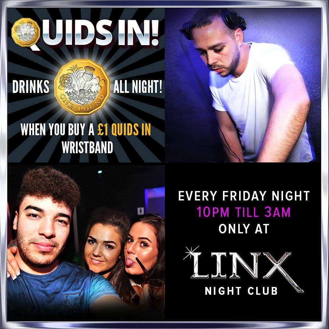 LinxNightClub's tweet image. Friday = Quids In - Simple!
Join DJ's J Pizzle &amp;amp; Twin C!