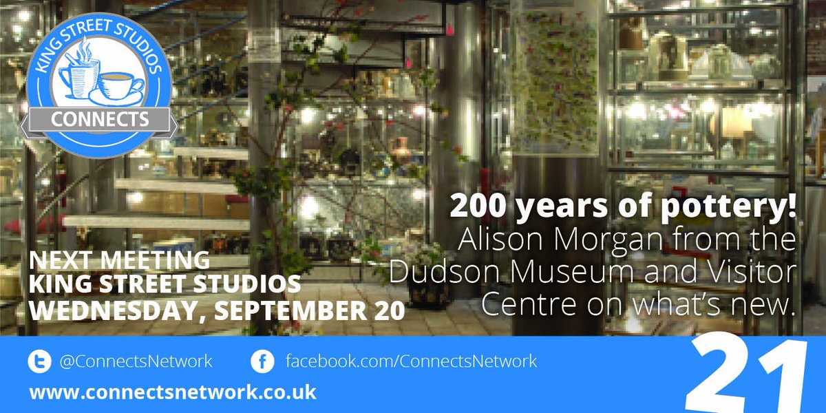 Save the date! The next @connectsnetwork meeting is Wed 20 September @kingst_studios with guest speaker Alison Morgan of #DudsonMuseum