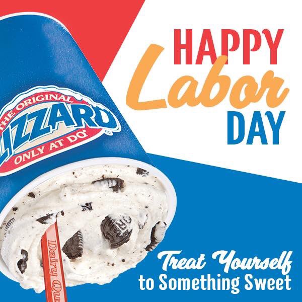 rothman_dq's tweet photo. Happy #LaborDay! Treat yourself to something sweet today on your day off! https://t.co/tWiJwOhdZY