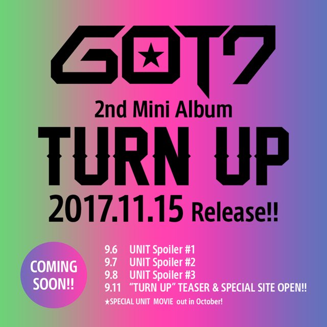 GOT7 Japan 2nd Mini Album <TURN UP> Teaser Image 1
Release Date: 2017. 11. 15

got7japan.com

#GOT7 #TURNUP