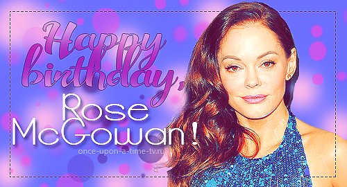 Happy Birthday, Rose McGowan! -   