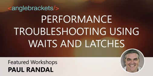 Anglebrackets_'s tweet photo. Featured workshop: "PERFORMANCE TROUBLESHOOTING USING WAITS AND LATCHES" by @PaulRandal #Performance #AngleBrackets https://t.co/X53JyrIMmx https://t.co/VLhuKHfEWe