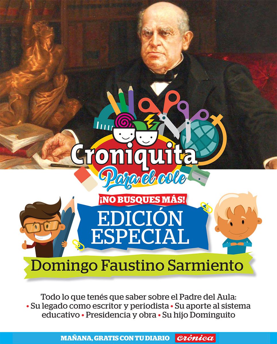 Cronica_ok's tweet photo. NO BUSQUES MÁS: Con la edición especial de #Croniquita de este miércoles, tenés todo sobre Sarmiento #ElPadreDelAula #ParaElCole. #Reservalo https://t.co/OU9MAQ4sKe