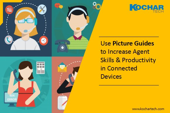 KocharTech's tweet image. Use #PictureGuides to Increase Agent Skills &amp;amp; Productivity in #ConnectedDevices #KnowledgeManagementTools Read More: goo.gl/iBX1Et