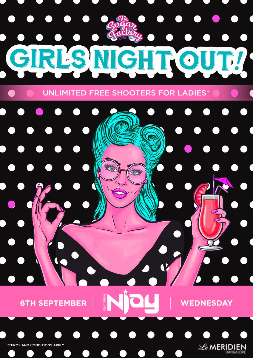 SugarFactoryBlr's tweet photo. Girls!! It is time to leave your significant other or the idea of wanting one, at home, and join us on our exclusive #GirlsNightOut at #TSF https://t.co/NejIz96U91