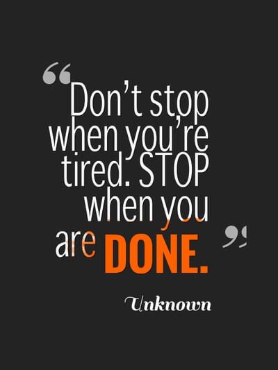 Don't stop when you are tired stop when you are done #MSP #hardwork #stop #tired #news #dontstop #twitter #SA #teamornage