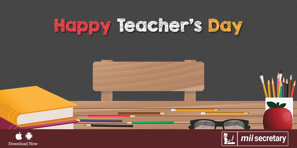 MiiSecretary's tweet photo. Happy #TeachersDay to all #teachers &amp; #mentors who made us #work towards a better #future. #HappyTeachersDay #MiiSecretary #SabKaamKareFree https://t.co/oxAJtTB57V