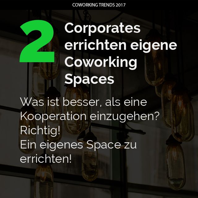Coworking Trend Nr. 2 aus 2017