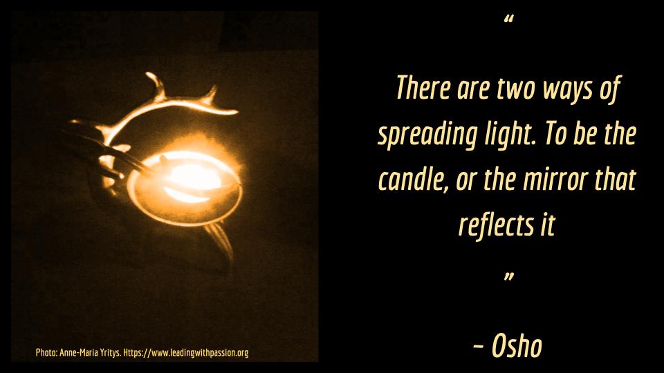 annemariayritys's tweet photo. “There are two ways of spreading light. To be the candle, or the mirror that reflects it”. ~ Osho #lightworkers https://t.co/d4KjUpndMW https://t.co/2yVwoMou8Z