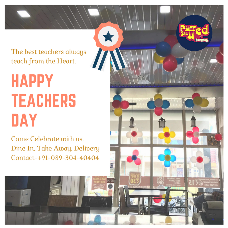 PuffedStuffed's tweet photo. Come, celebrate the night of #Teachersday with us. #PuffedStuffed is waiting for you. Call +91-8930440404 #foodporn #foodlove #restaurant https://t.co/ATUoPgr7tu