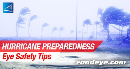 RandEyeVision's tweet image. Hurricane Preparedness - Eye Safety Tips... randeye.com/hurricane-prep… … #HurricaneIrma #hurricane #hurricanepreparedness
