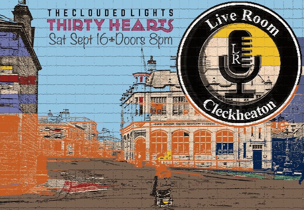 Clouded_Lights's tweet photo. Join us &amp; @30hearts on Sat 16th Sept at the @liveroomcleck for a night of moody indie rock n roll! #Cleckheaton #livemusic #Yorkshire #gigs https://t.co/J01rzecnJ8