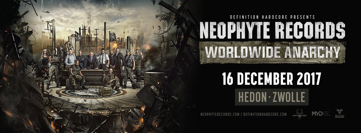 Are you ready for some Worldwide Anarchy? >> Zaterdag 16 december: Definition Hardcore presents <a href="/NeophyteRecords/">Neophyte Records</a> #highenergyevents #hardcore