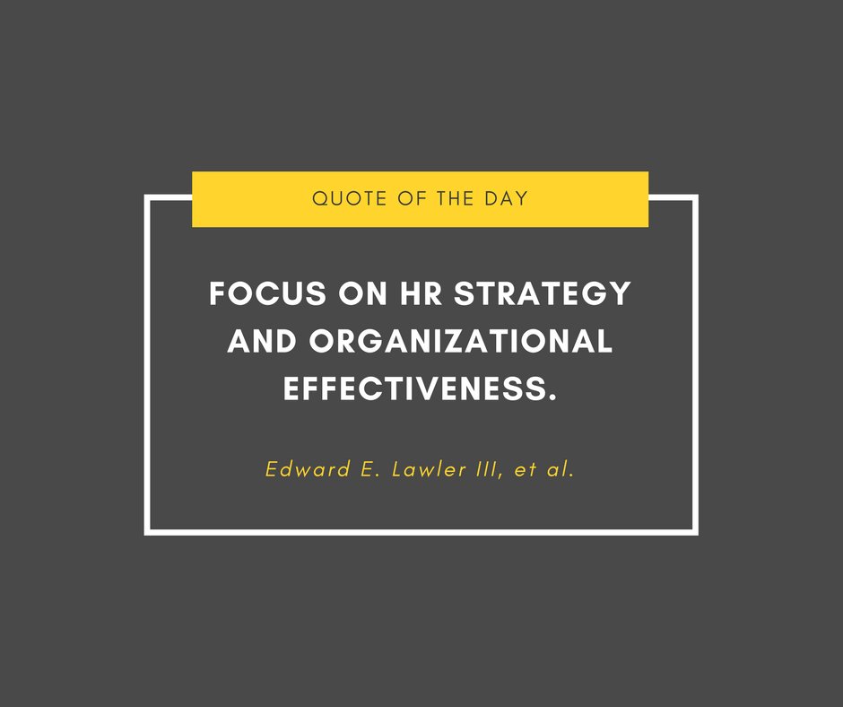 JEVirtual's tweet photo. We love this quote from Edward E. Lawler III, et al. #hro #hrconsultant #recruitment #payroll #training #hr #thursdayquote #consultant #love https://t.co/E2DQYbawd5