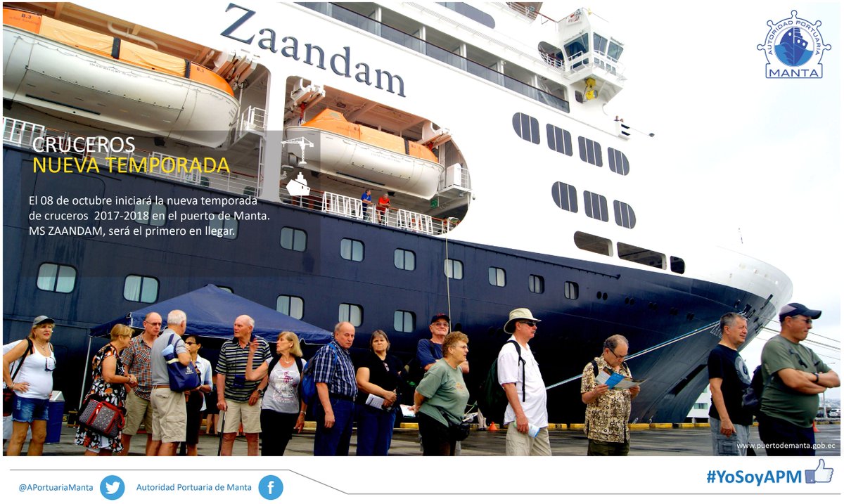 APortuariaManta's tweet photo. El 08 de octubre iniciará la nueva temporada de cruceros  2017-2018 en el puerto de Manta. MS ZAANDAM, será el primero en llegar. https://t.co/cnitZzizn9