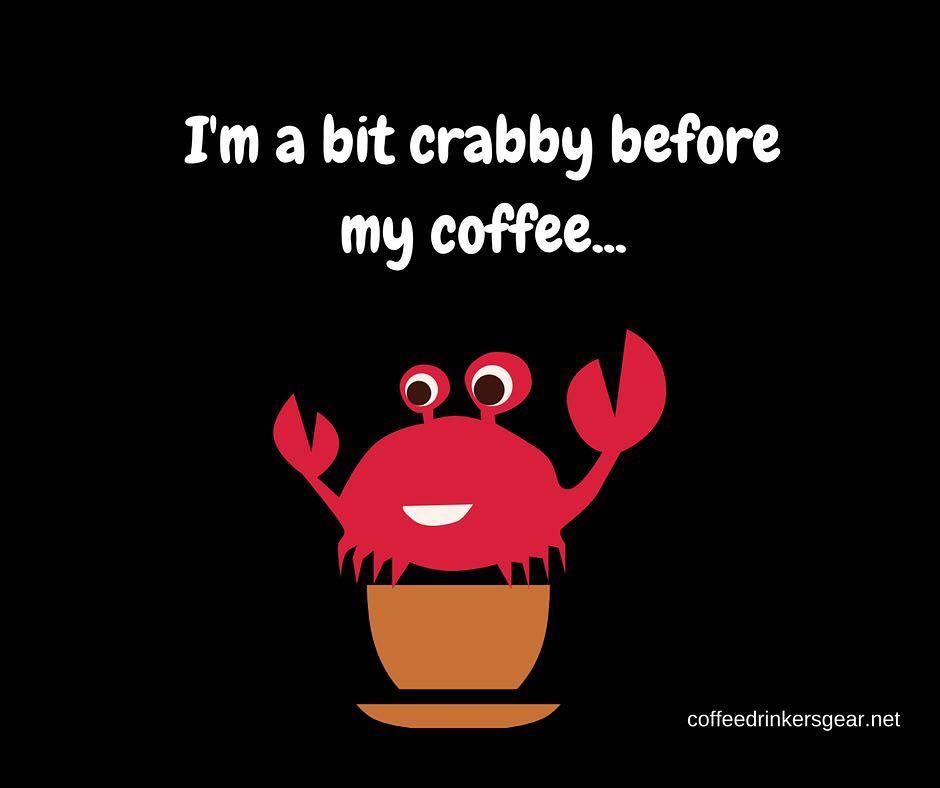 Sure am!  #coffeetime #coffeeaddict #crabbybeforecoffee #crabby #thursdaycoffee ift.tt/2xghPR4
