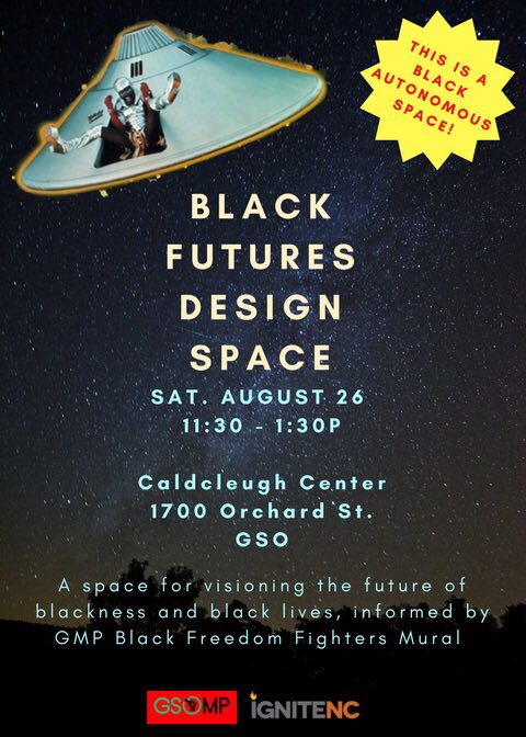NC_Ignite's tweet photo. Join Ignite NC and @GSO_Murals for a Black Futures design space #Black2Life #Black2Reality #Black2DaFuture #MuralsNotMonuments https://t.co/rNWbdJlBS5
