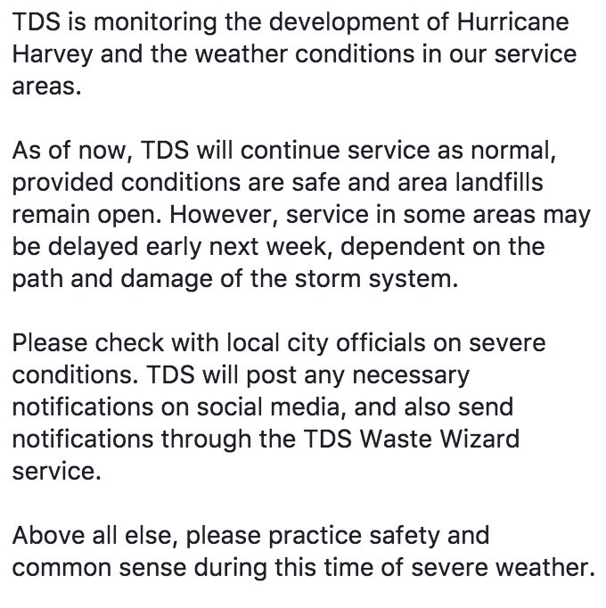 Texas Disposal Tds Is Monitoring The Development Of Hurricane Harvey And The Weather Conditions In Our Service Areas Statement