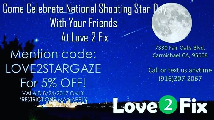 Love2fix916's tweet image. Happy National Shooting Star Day from your friends @ #love2fix #everydayisaholiday #specials #Sale #deals