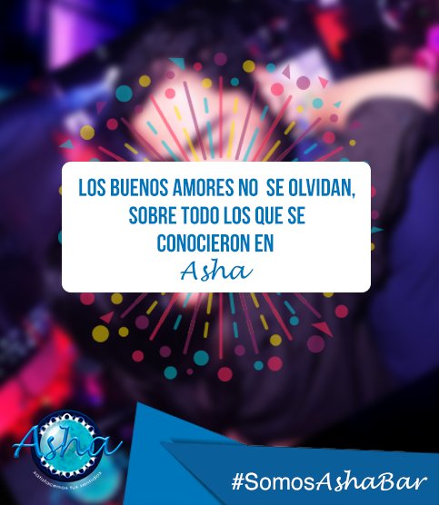 Estamos en modo romántico.
¡Nos vemos esta noche en #AshaBar!
