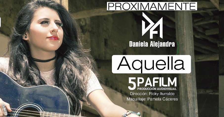 Daniela20502759's tweet photo. Muy pronto nuevo #Videoclip con mi tema #Aquella #Esperenlo😉
#Daniela_Alejandra #canta_autora  😙 https://t.co/QotjnRsqaF