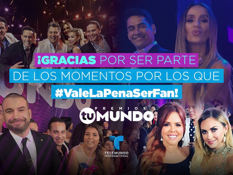 TelemundoIntl's tweet photo. ¡Tu voto hizo que tus talentos favoritos fueran reconocidos! Tu compañía engrandeció el evento más esperado del año: #PremiosTuMundo2017. https://t.co/dHA37P5V14