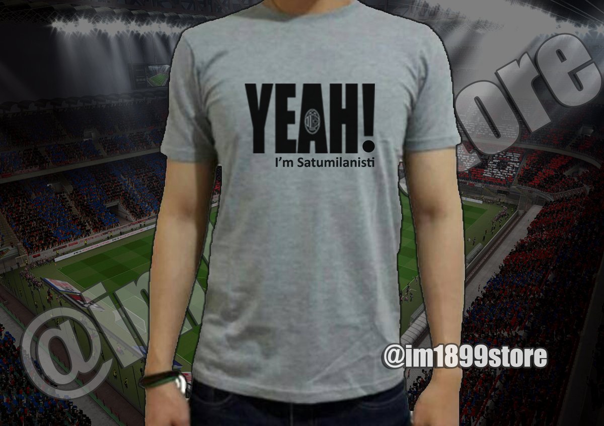 rossonerinewsid's tweet photo. Dapatkan kaos YEAH I'M SATUMILANISTI hanya di @IM1899Store #ProjectSeptember harga mulai 70rb (bonus stiker) https://t.co/INCg6VgdC0