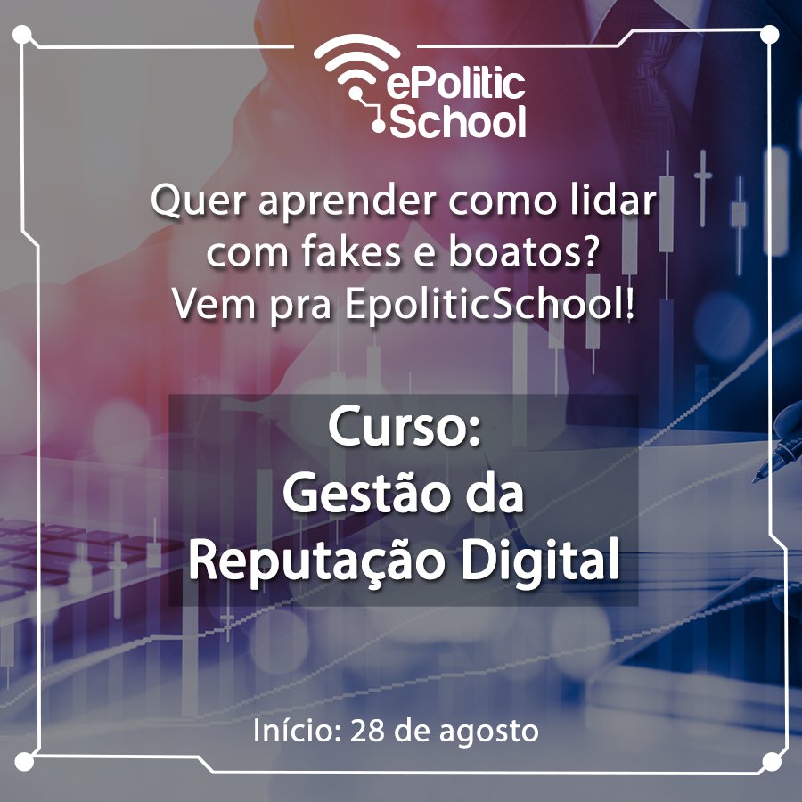 PoliticSchool's tweet photo. CURSO DE GESTÃO DA REPUTAÇÃO DIGITAL! https://t.co/SmsrfYQzMq https://t.co/owN6xZ58Me