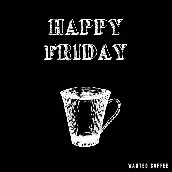 Wanted_Coffee's tweet photo. Happy Friday from the https://t.co/5K3KhoYe0d team! #wantedcoffee #coffeelovers #tgif https://t.co/5ZOYosncTj