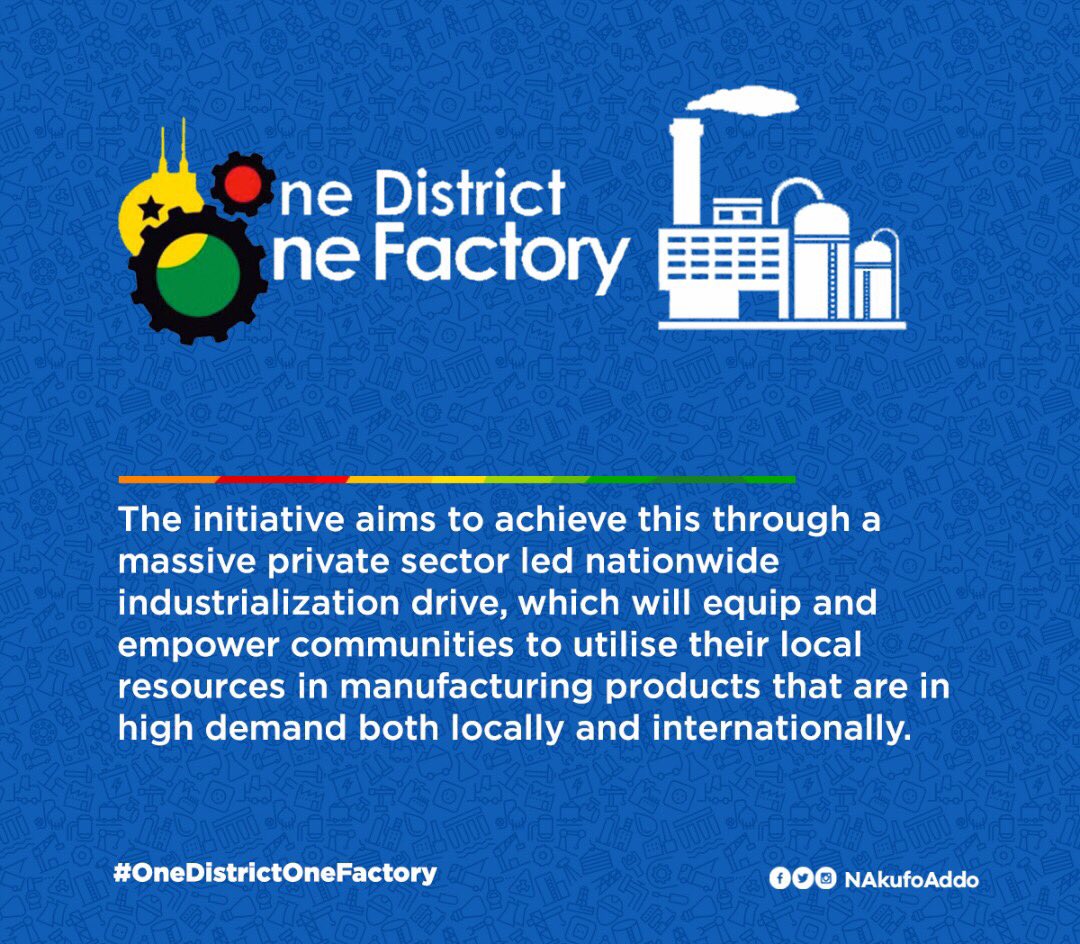 NAkufoAddo's tweet photo. What the #OneDistrictOneFactory policy is all about. Retweet. https://t.co/ncTsGqrF09