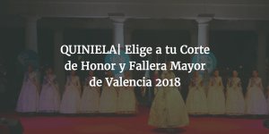 QUINIELA| Elige a tus candidatas a Corte de Honor y Fallera Mayor de València 2018
buff.ly/2wabEhu