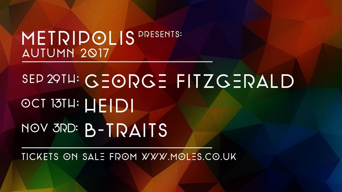 MolesBath's tweet photo. Metripolis returns with another massive line up of artists. Early Bird Tickets on sale now:
George FitzGerald | Heidi | B.Traits | https://t.co/2MUzbT67lg
