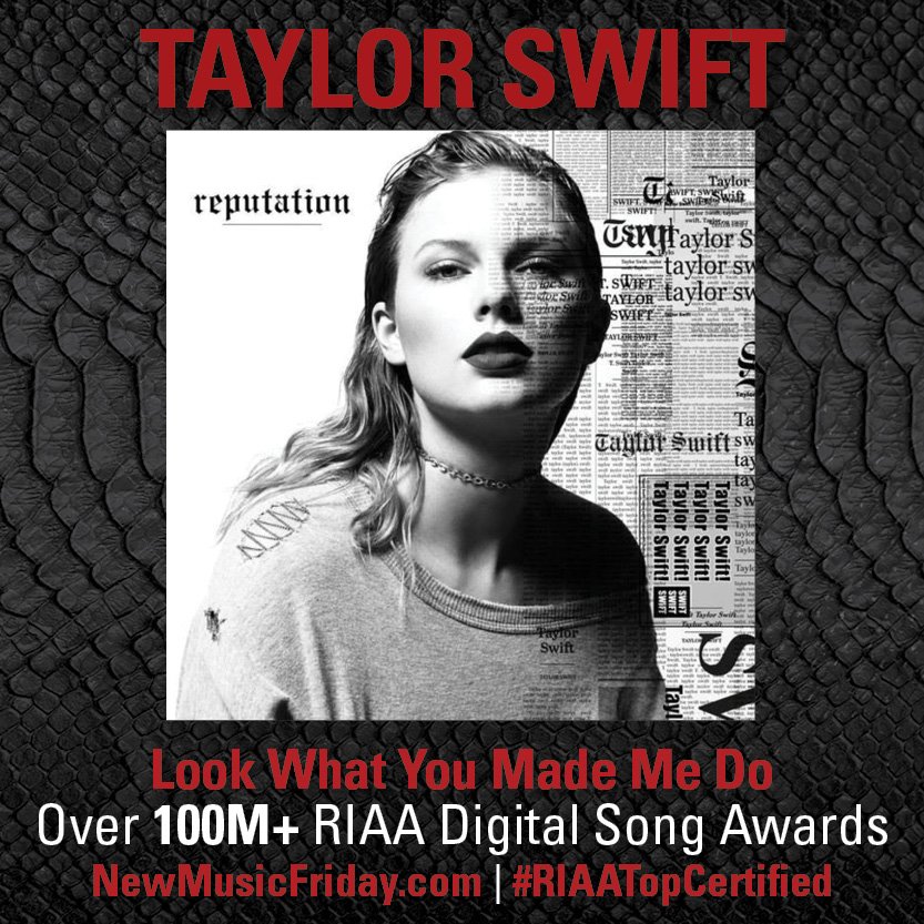 RIAA's tweet photo. 🎧 to #NewMusicFriday from @taylorswift13, a member of the exclusive RIAA 💯 million song awards club🏆! #LookWhatYouMadeMeDo..out now! https://t.co/e5pgcGGgq7