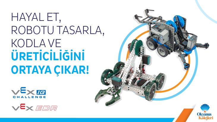 Hayal Et, Robotu tasarla, Kodla ve Yaratıcılığını Ortaya Çıkar okyanuskoleji.k12.tr/haber/hayal-et… <a href="/okyanuskoleji/">Okyanus Kolejleri</a> #VexRoboticsTürkiye #EducatRobotics